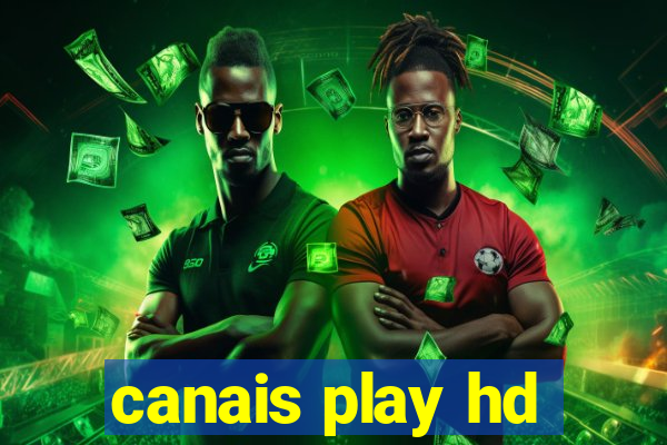 canais play hd