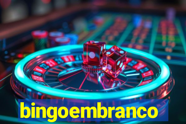 bingoembranco