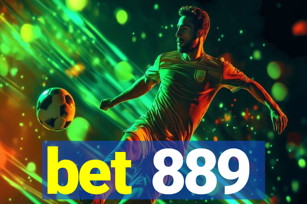 bet 889