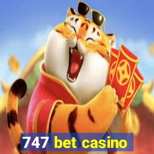 747 bet casino