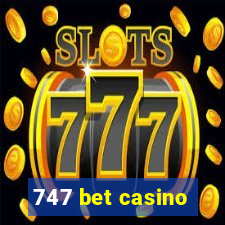 747 bet casino