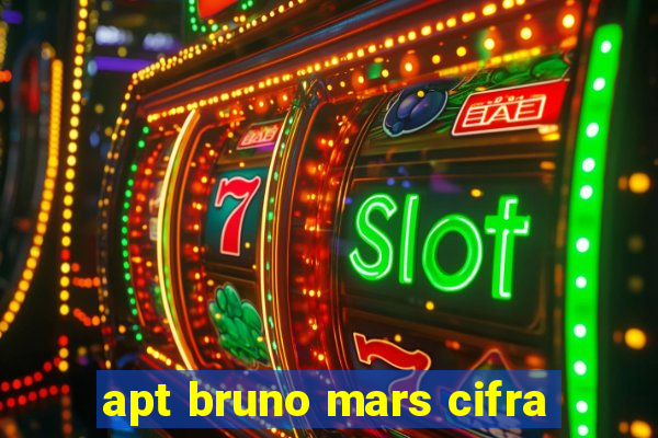 apt bruno mars cifra