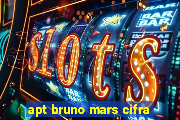 apt bruno mars cifra