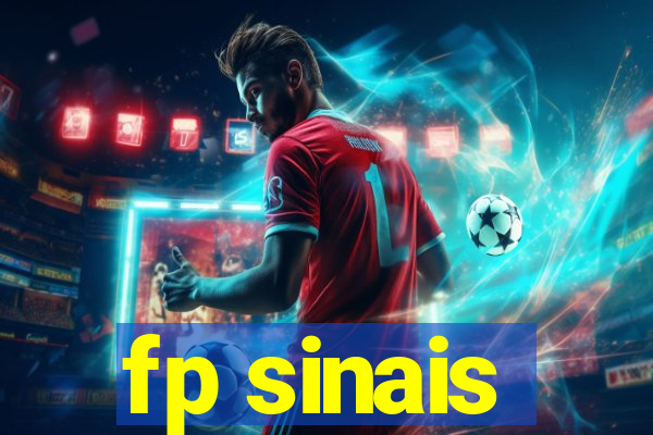 fp sinais