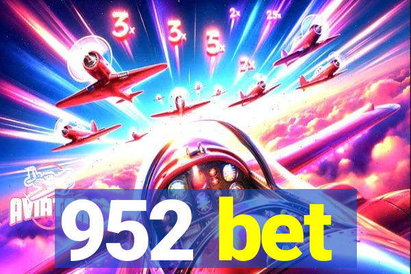 952 bet