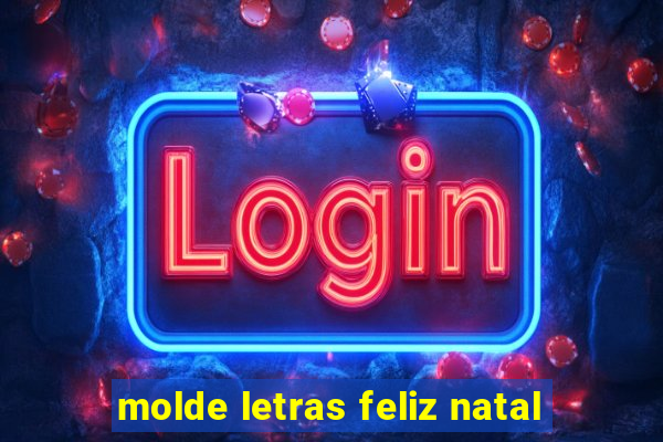 molde letras feliz natal