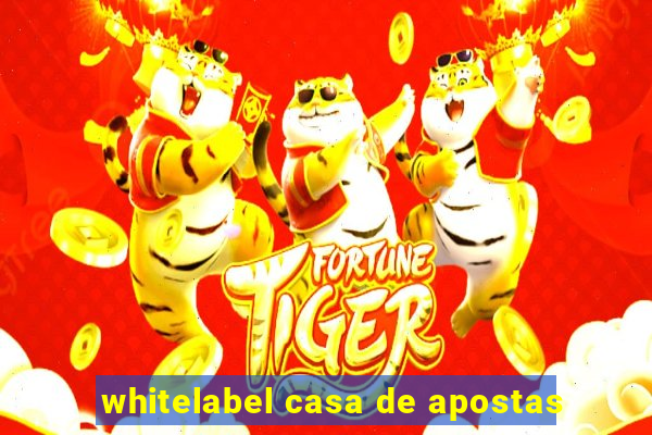 whitelabel casa de apostas