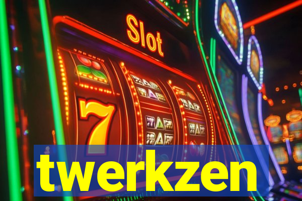 twerkzen