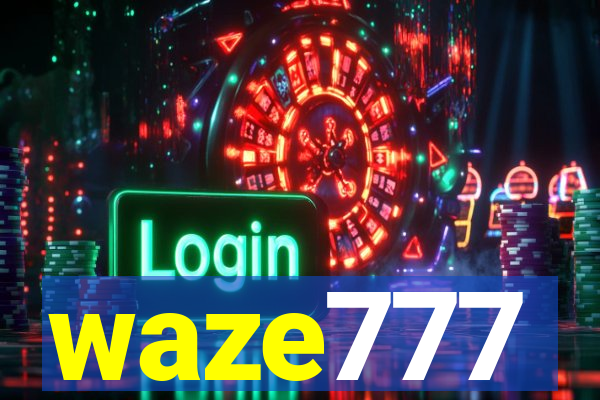 waze777