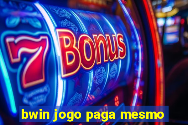 bwin jogo paga mesmo