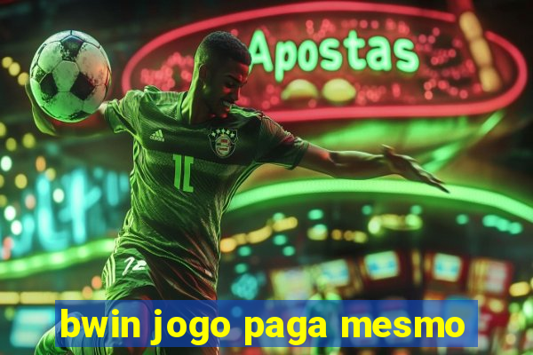 bwin jogo paga mesmo