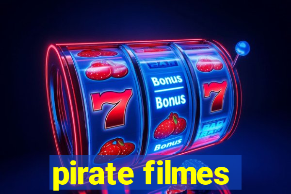 pirate filmes