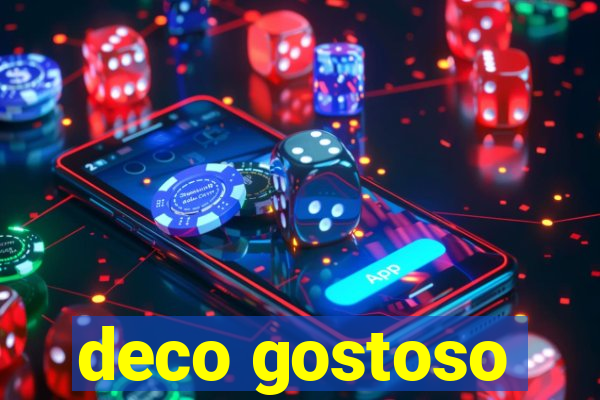 deco gostoso