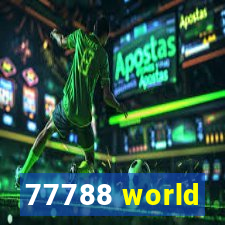 77788 world