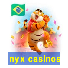 nyx casinos