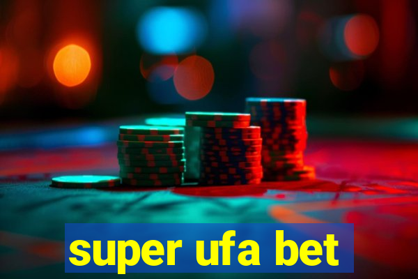 super ufa bet