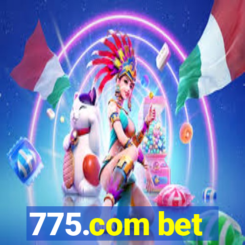 775.com bet