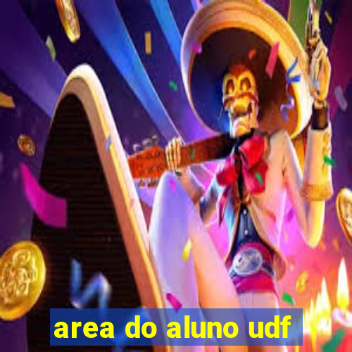 area do aluno udf