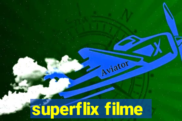 superflix filme