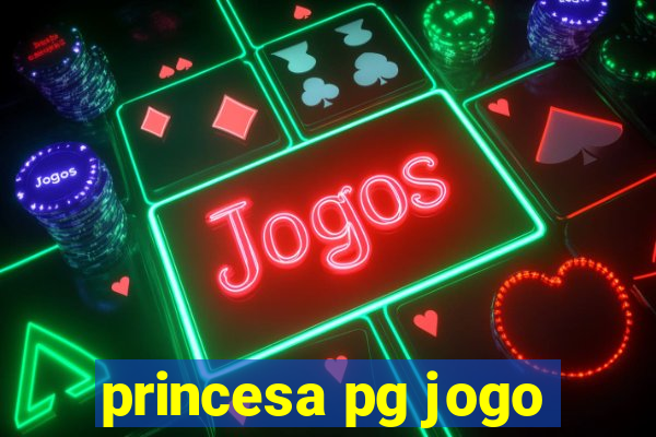 princesa pg jogo