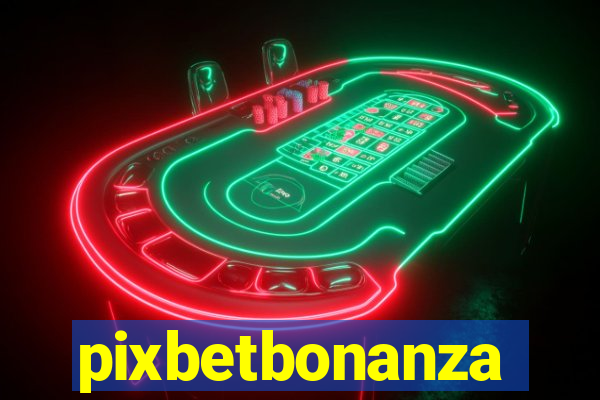 pixbetbonanza