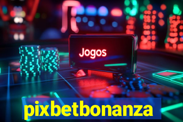 pixbetbonanza