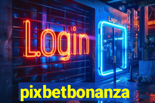 pixbetbonanza