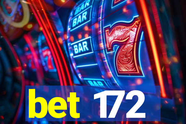 bet 172