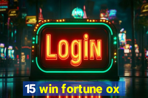 15 win fortune ox