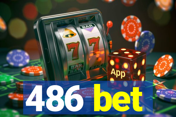 486 bet