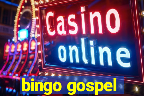 bingo gospel