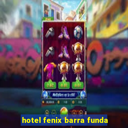 hotel fenix barra funda