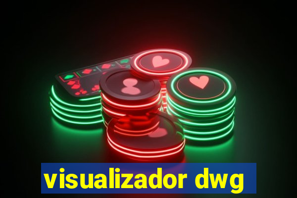 visualizador dwg