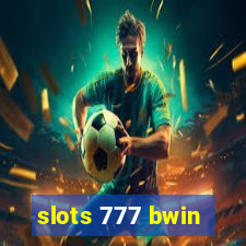 slots 777 bwin