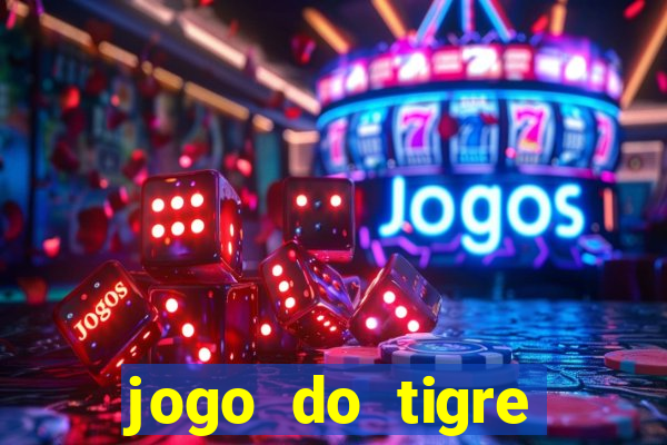 jogo do tigre deposito minimo 1 real