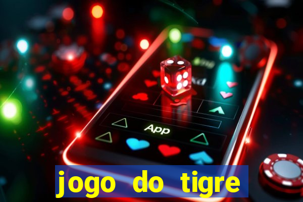 jogo do tigre deposito minimo 1 real