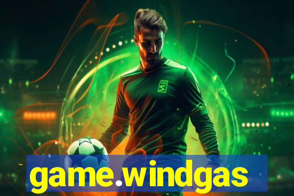 game.windgas