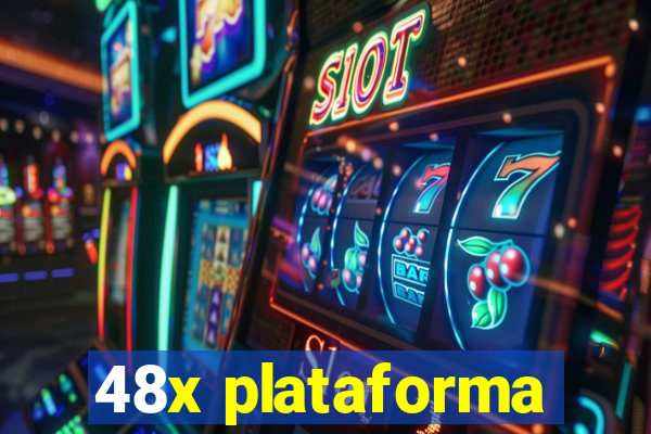 48x plataforma