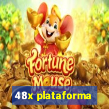 48x plataforma