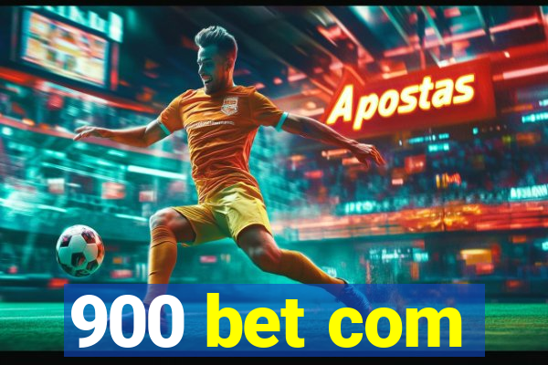 900 bet com