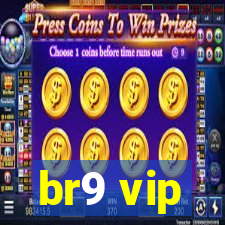 br9 vip