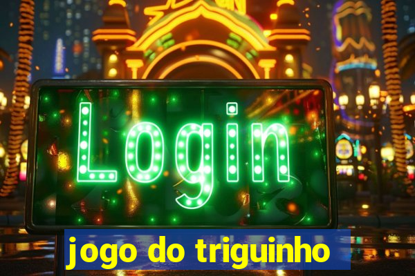 jogo do triguinho