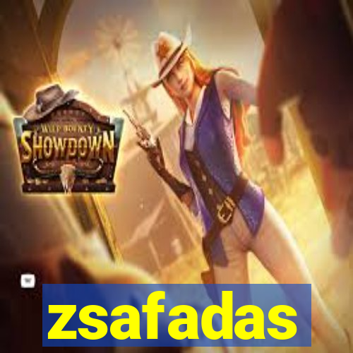 zsafadas