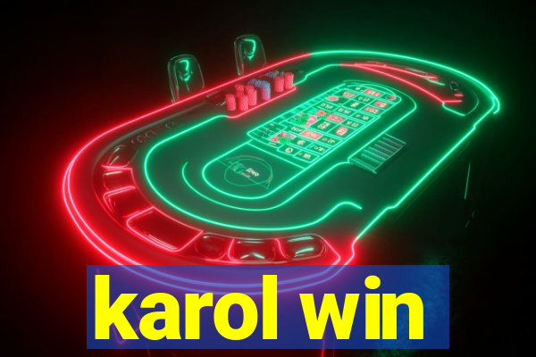 karol win