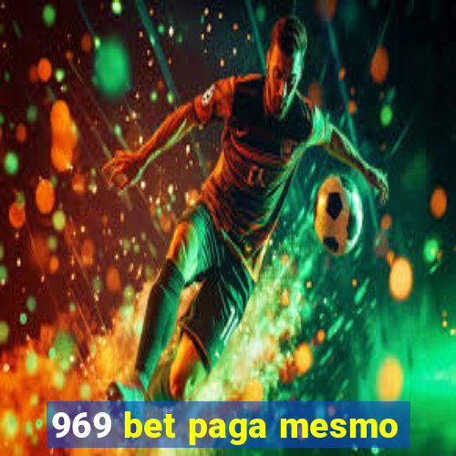 969 bet paga mesmo