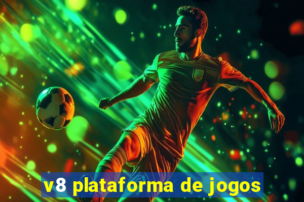 v8 plataforma de jogos