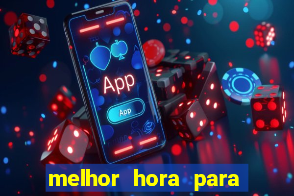 melhor hora para jogar fortune touro