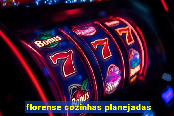 florense cozinhas planejadas