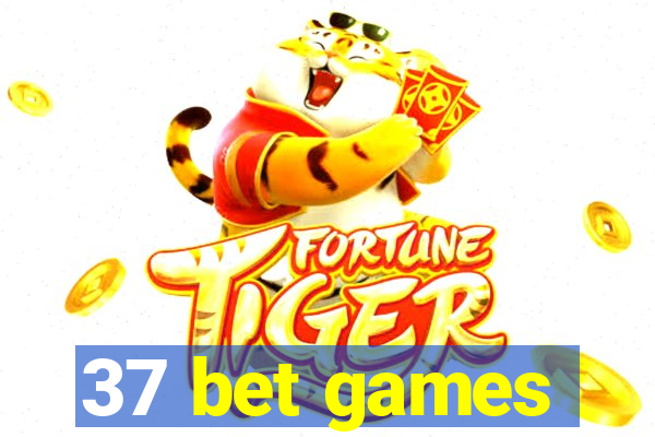 37 bet games