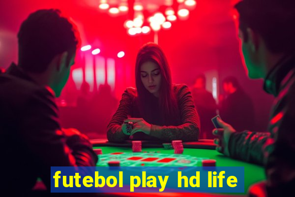 futebol play hd life